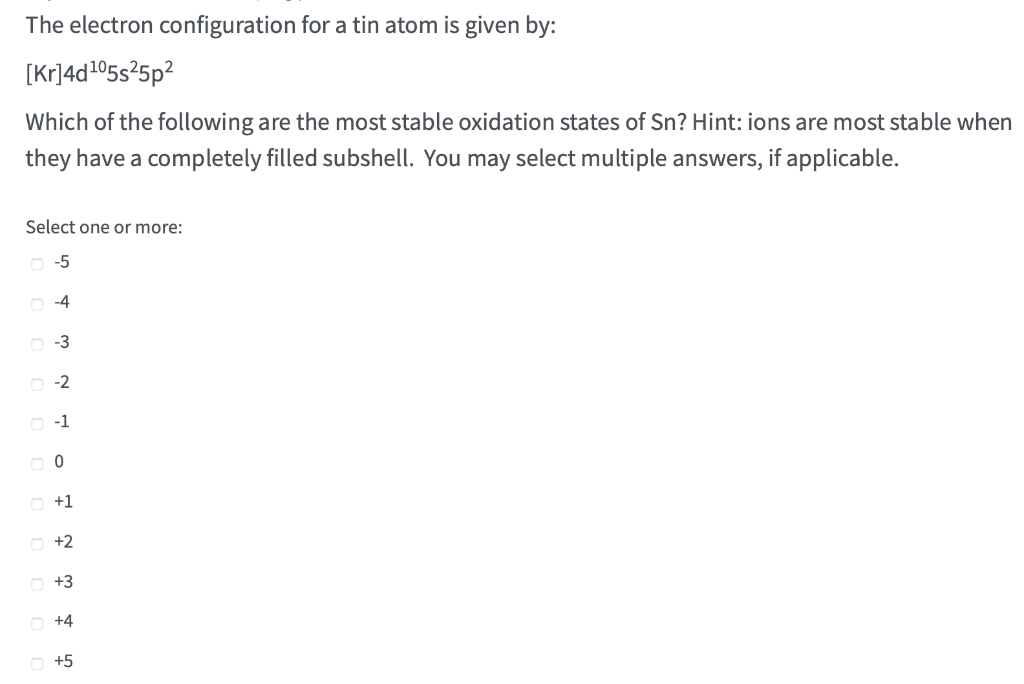 Solved The electron configuration for a tin atom is given | Chegg.com