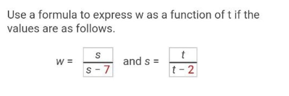 Solved Use a formula to express w as a function of t if the | Chegg.com