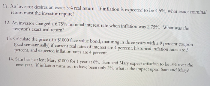 Solved 11. An investor desires an exact 3% real return. If | Chegg.com