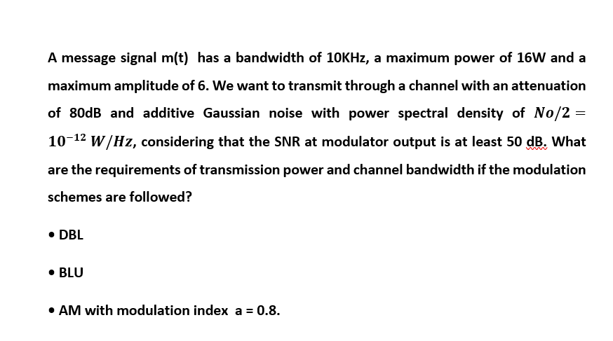 Solved A message signal m(t) has a bandwidth of 10KHz, a | Chegg.com