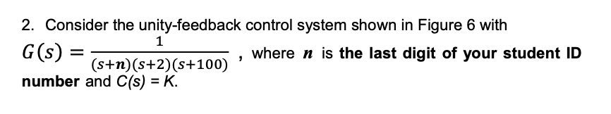 Solved 2. Consider the unity-feedback control system shown | Chegg.com