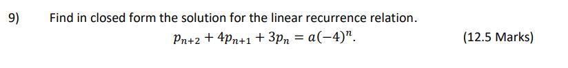 Solved 9) Find in closed form the solution for the linear | Chegg.com