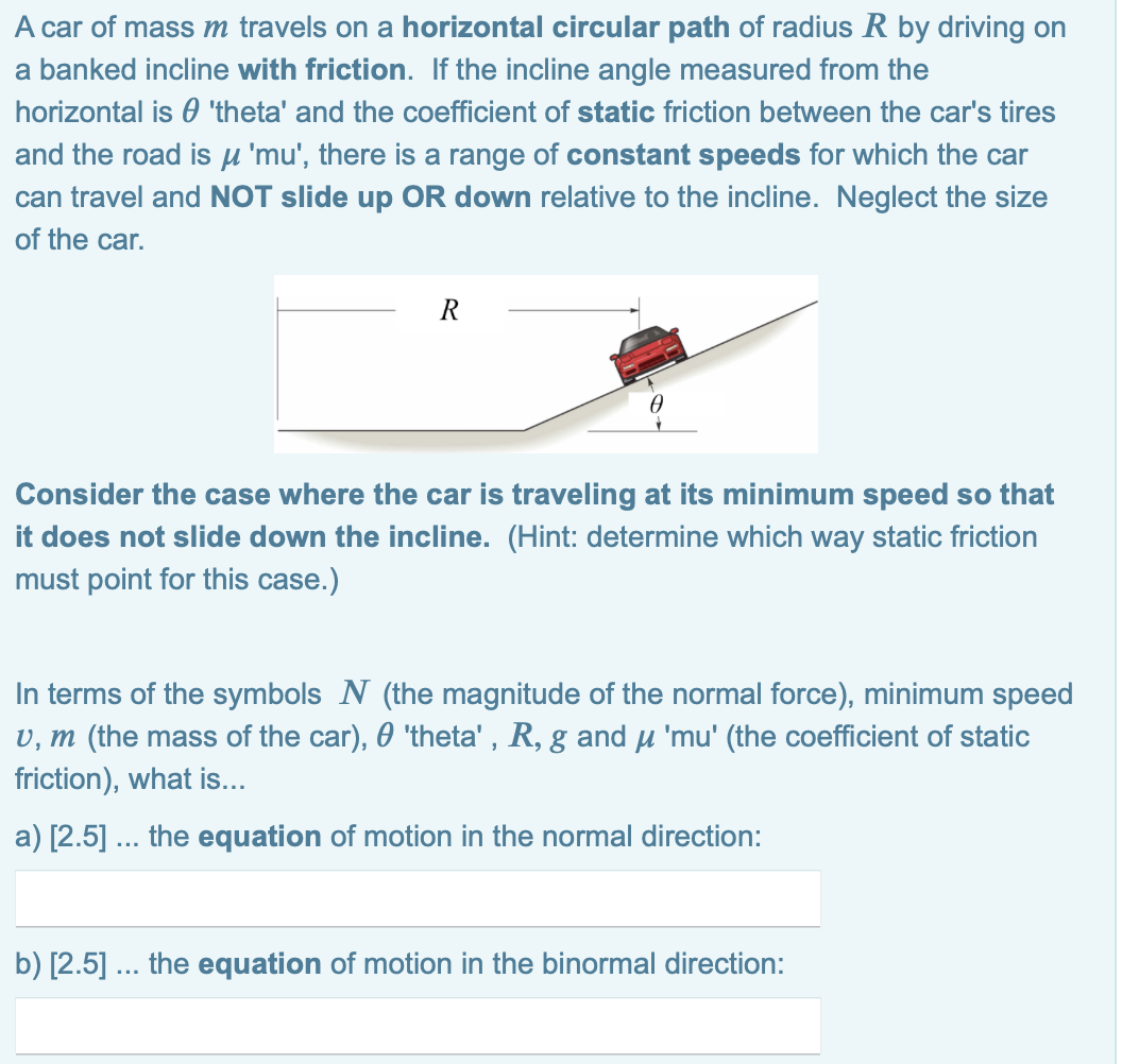 Solved A car of mass m travels on a horizontal circular path