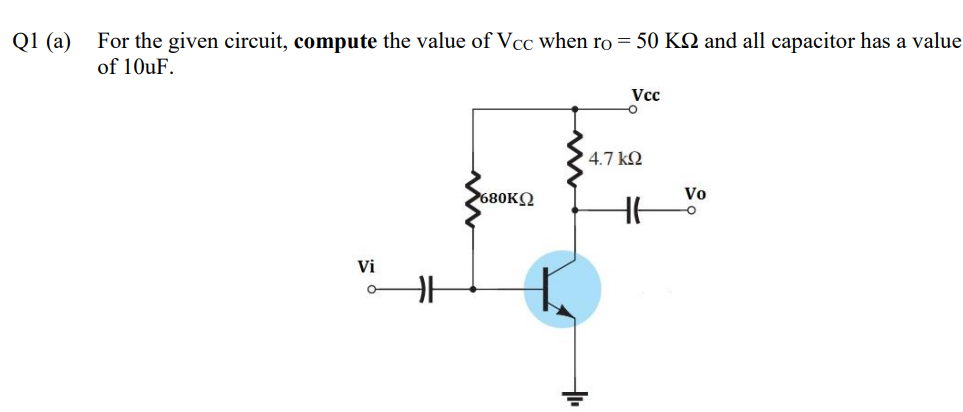 Solved 1 (a) For the given circuit, compute the value of VCC | Chegg.com