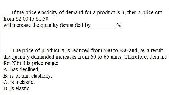 Solved If the price elasticity of demand for a product is 3, | Chegg.com