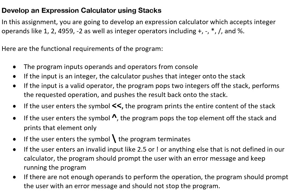 Develop an Expression Calculator using Stacks In this
