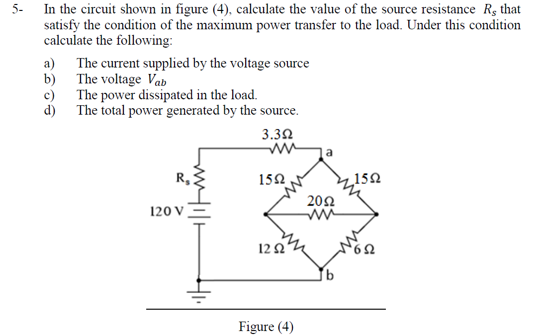 Solved 3- Calculate the following for the circuit shown in | Chegg.com