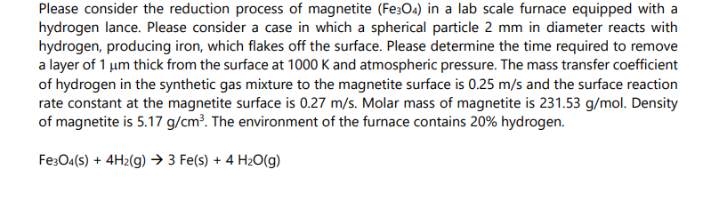 Solved Please consider the reduction process of magnetite | Chegg.com