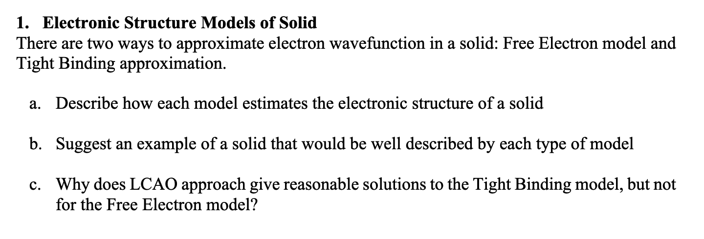 1. Electronic Structure Models Of Solid There Are Two | Chegg.com