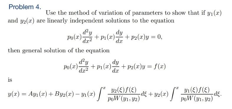 Solved Problem 4. Use the method of variation of parameters | Chegg.com