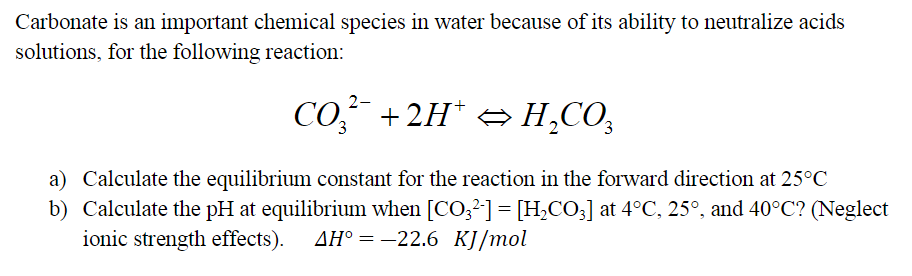 Solved Carbonate is an important chemical species in water | Chegg.com