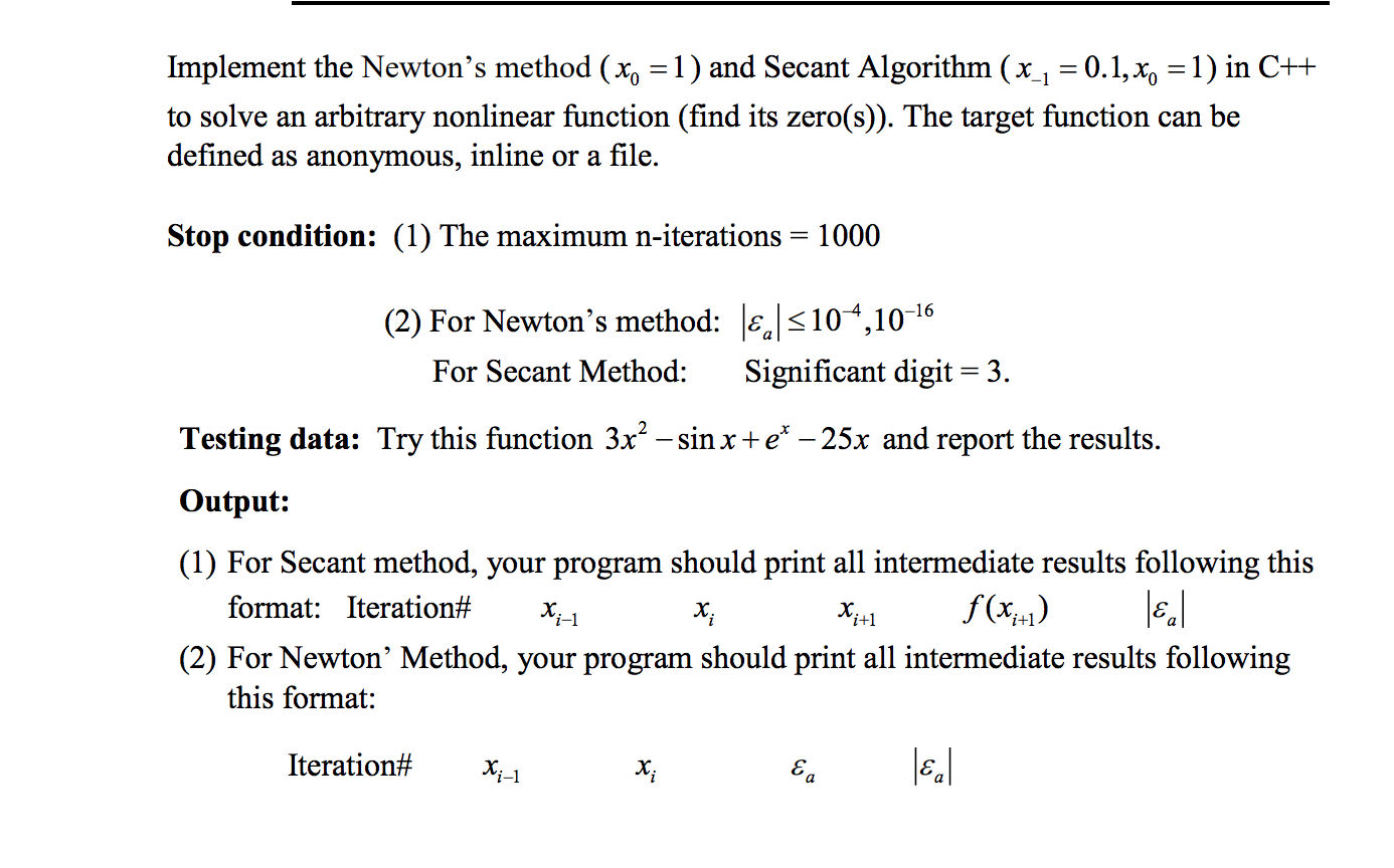 Solved Implement The Newtons Method Xo 1 And Secant