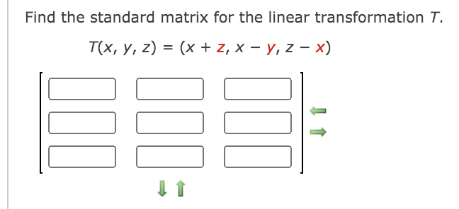 Solved Find The Standard Matrix For The Linear | Chegg.com