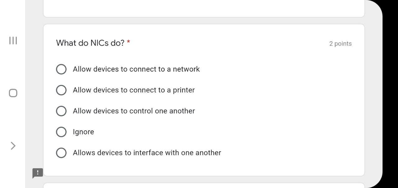 Solved III What do NICs do? * 2 points Allow devices to