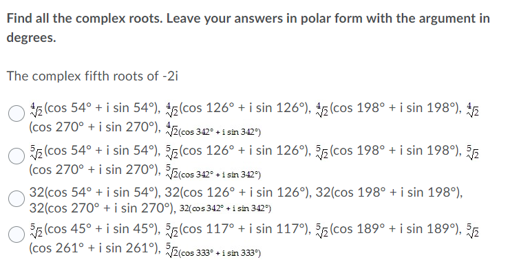 Solved Find all the complex roots. Leave your answers in | Chegg.com