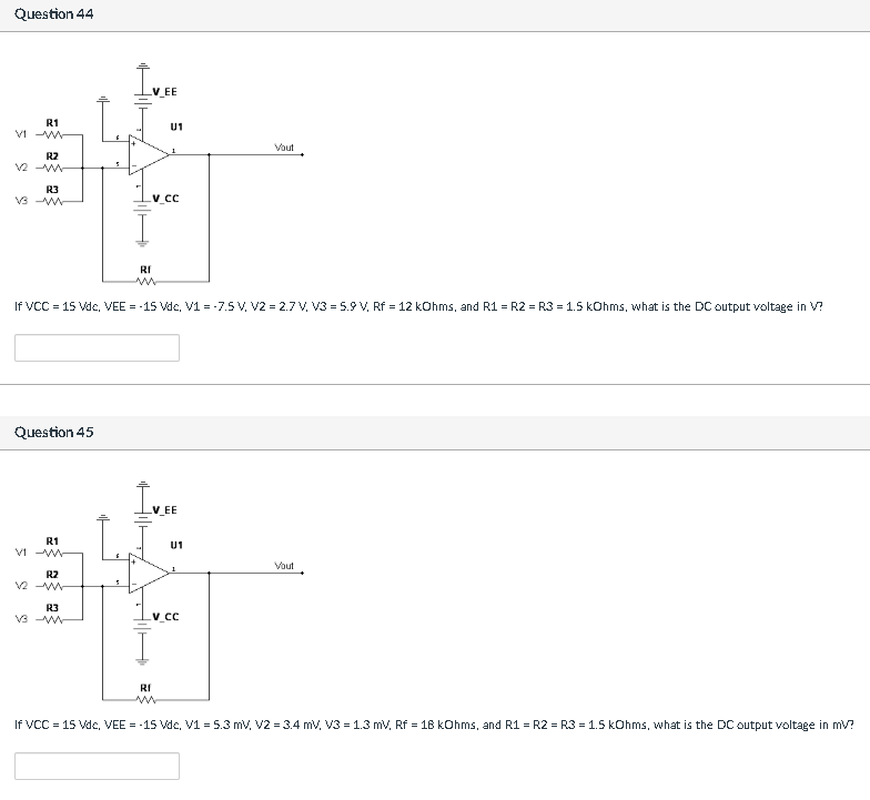 Solved Question 44 IVE V EE U1 R1 VW R2 V2 - Vout R3 V3 VCC | Chegg.com