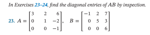 Solved In Exercises 23-24, find the diagonal entries of AB | Chegg.com