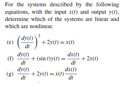 Solved For the systems described by the following equations, | Chegg.com