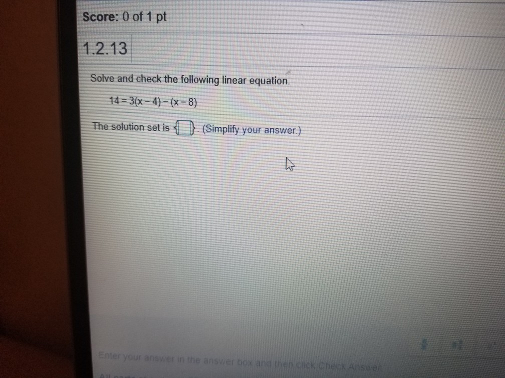 Solved Score: 0 of 1 pt 1.2.13 Solve and check the following | Chegg.com