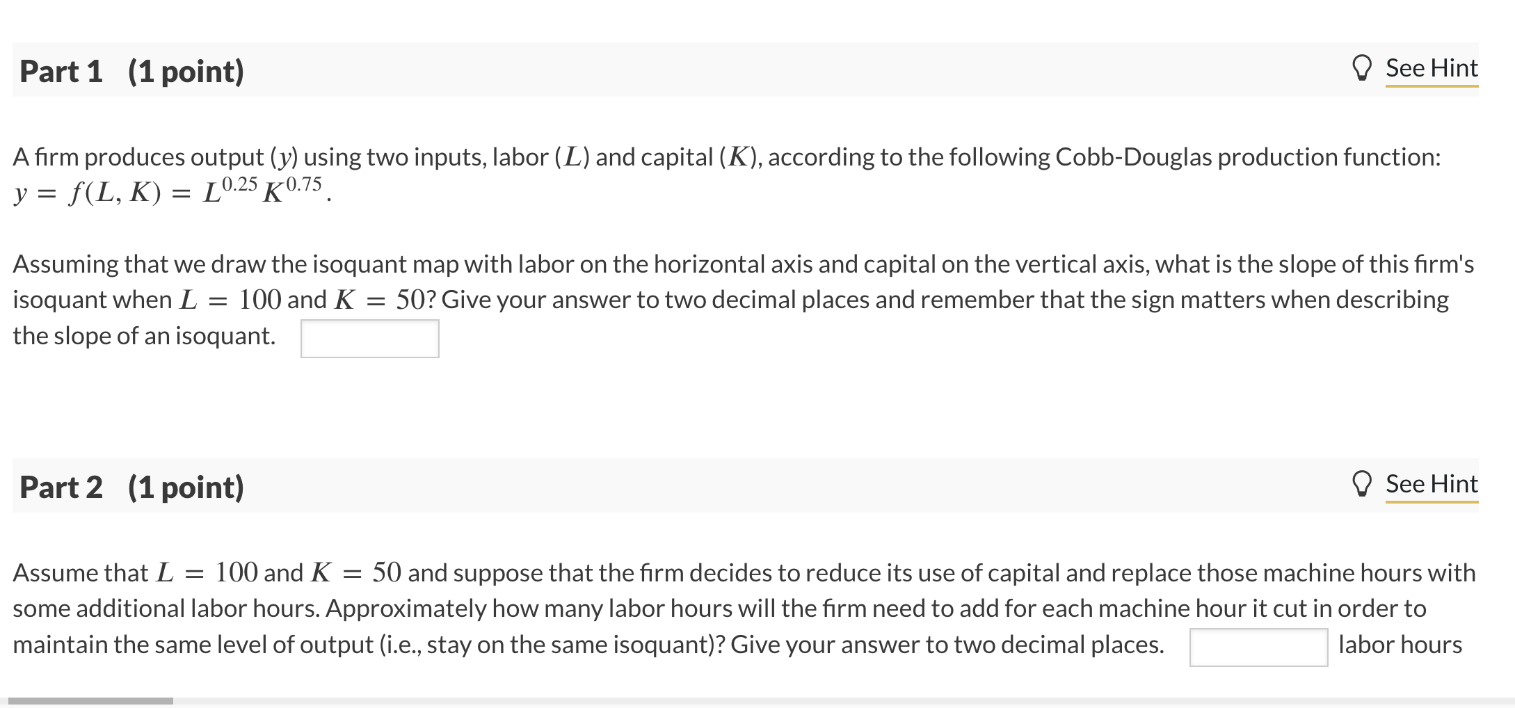 Solved A firm produces output (y) using two inputs, labor | Chegg.com