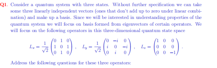 Solved Q1. Consider a quantum system with three states. | Chegg.com