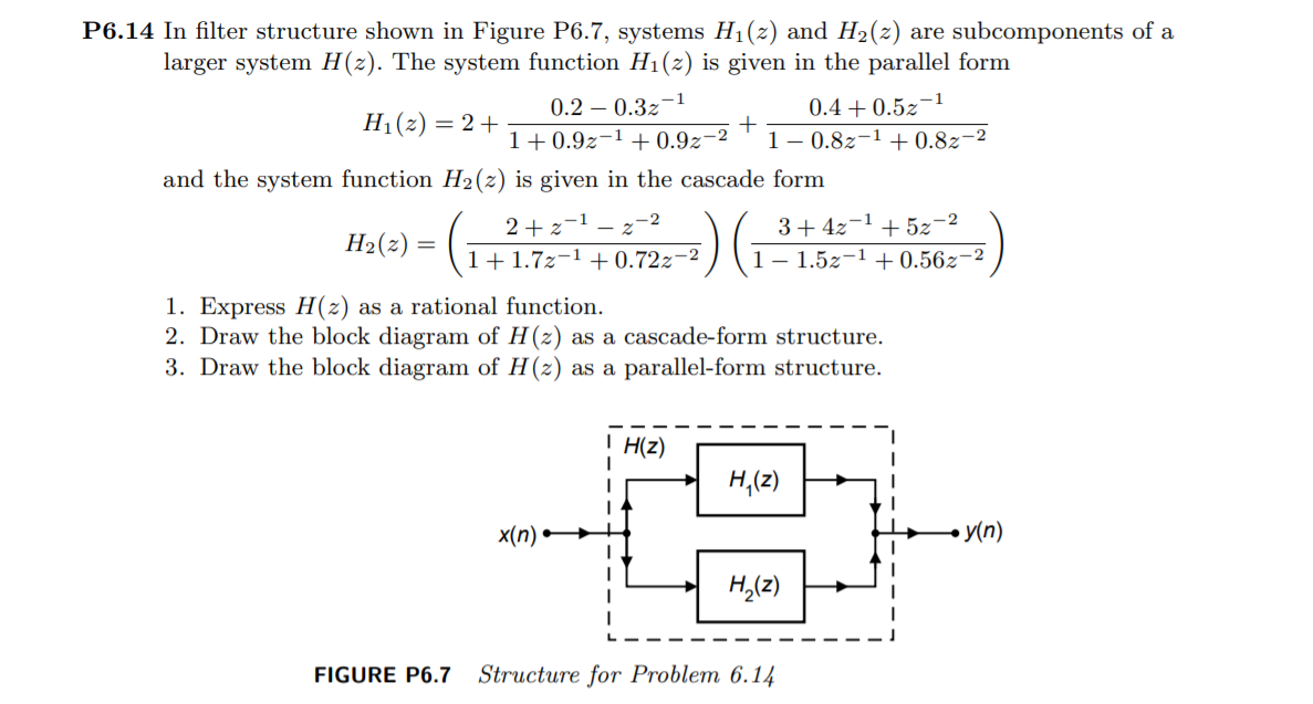 Solved P6.14 In filter structure shown in Figure P6.7, | Chegg.com