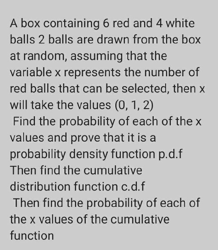 Solved A box containing 6 red and 4 white balls 2 balls are | Chegg.com