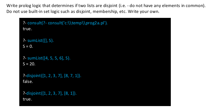 Solved Write Prolog Logic That Determines If Two Lists Are | Chegg.com