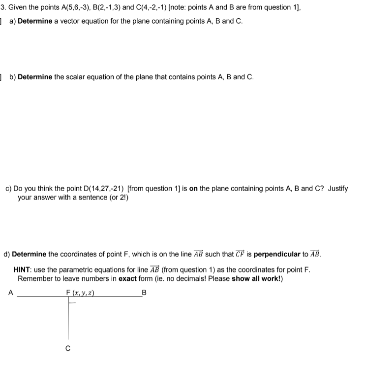 Solved 3. Given The Points A(5,6,-3), B(2,-1,3) And | Chegg.com