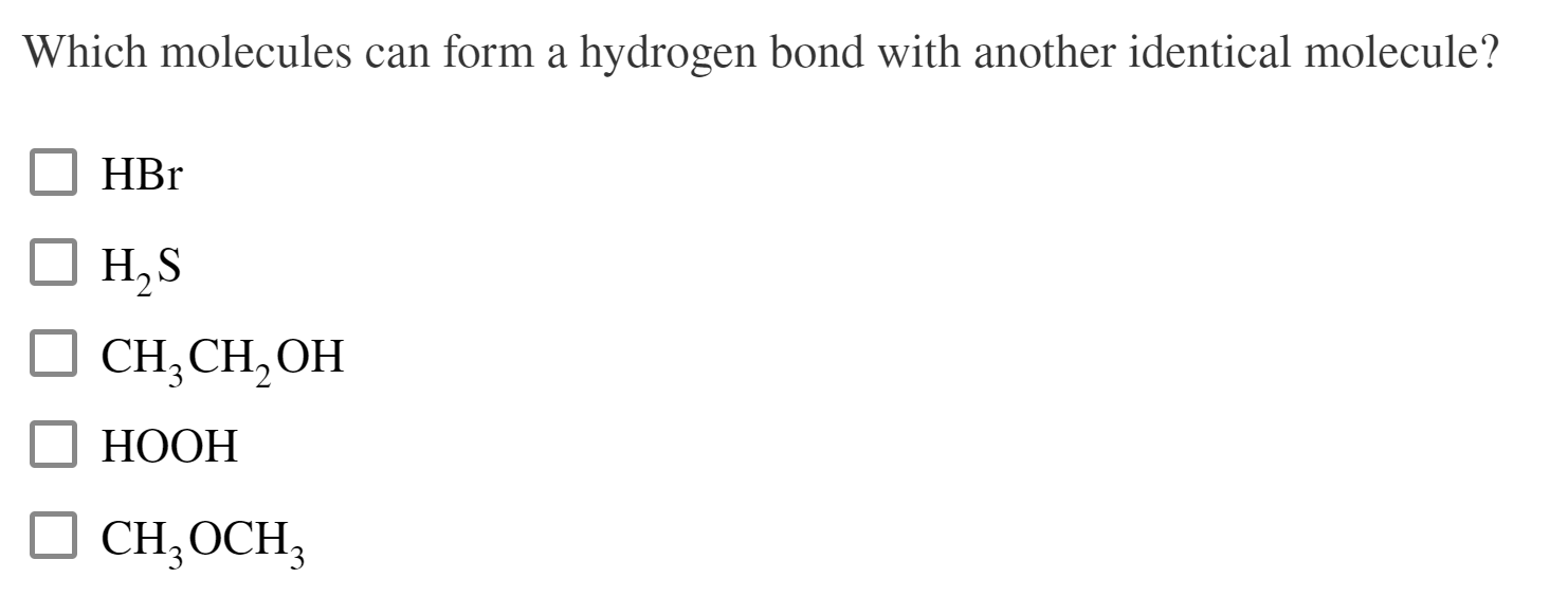 Solved Which molecules can form a hydrogen bond with another | Chegg.com