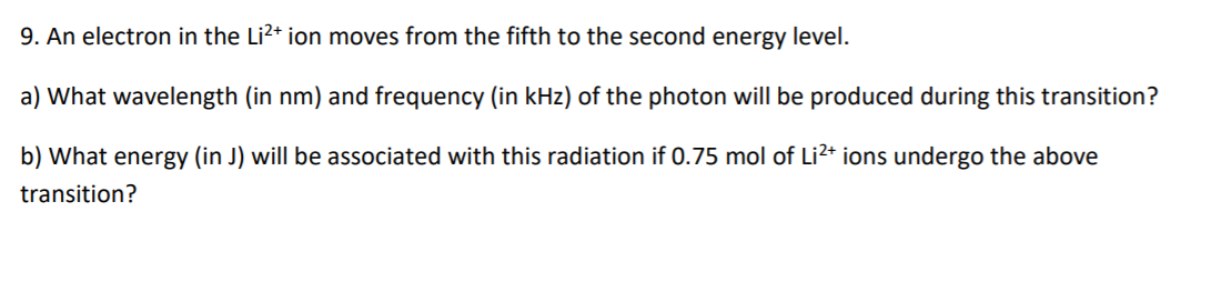 solved-9-an-electron-in-the-li2-ion-moves-from-the-fifth-chegg