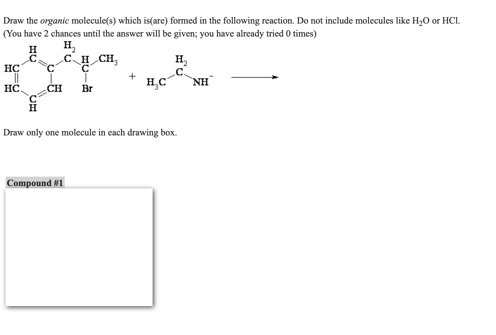 Solved Draw the organic molecule(s) ﻿which is(are) ﻿formed | Chegg.com