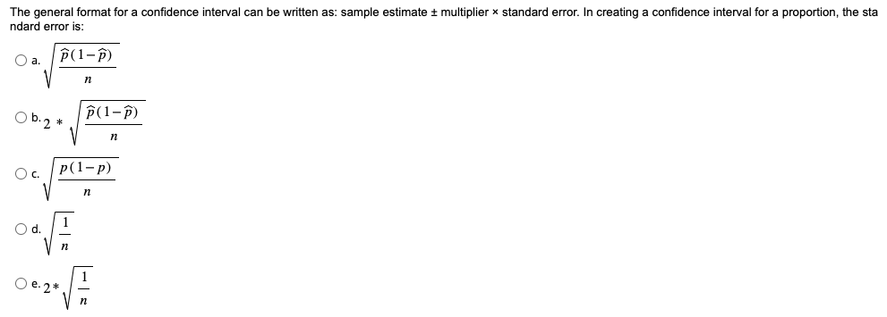 Solved The general format for a confidence interval can be | Chegg.com