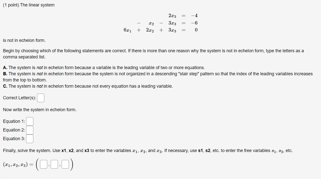 Solved (1 Point) The Linear System 2.23 22 -6 3.03 3х3 601 + | Chegg.com