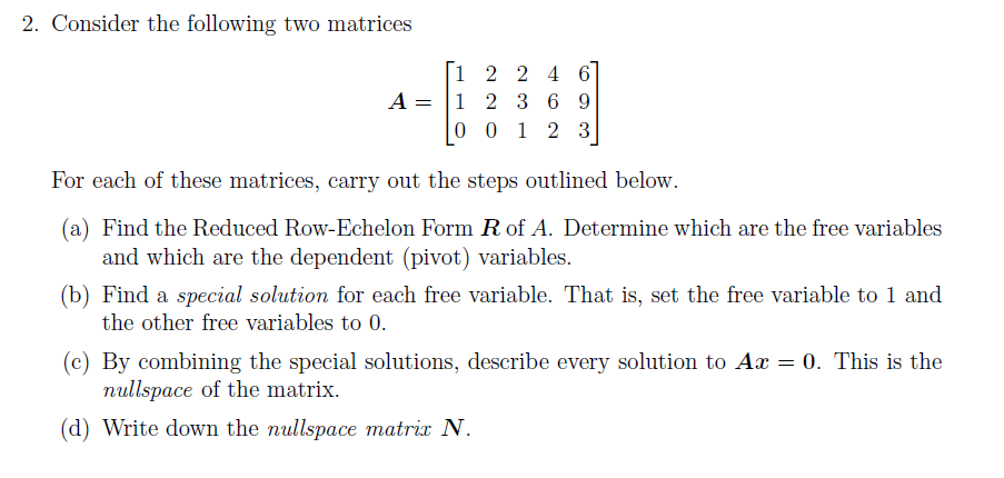 Solved 2. Consider the following two matrices | Chegg.com