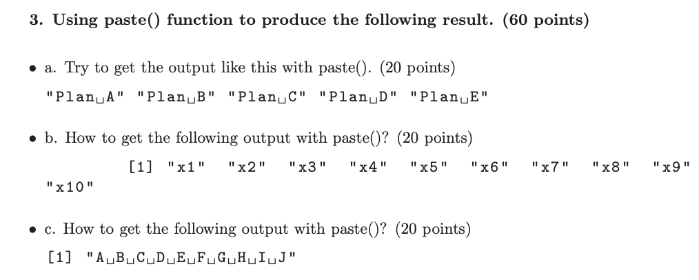 Solved 3. Using paste() function to produce the following | Chegg.com
