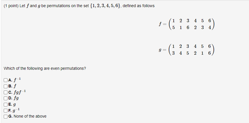 Solved (1 point) Let f and g be permutations on the set | Chegg.com