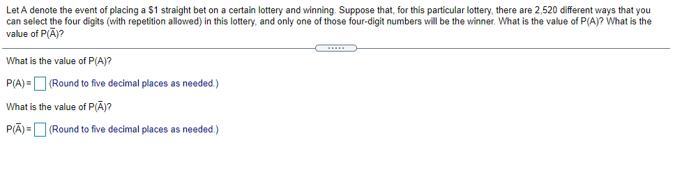 Solved Let A denote the event of placing a $1 straight bet | Chegg.com