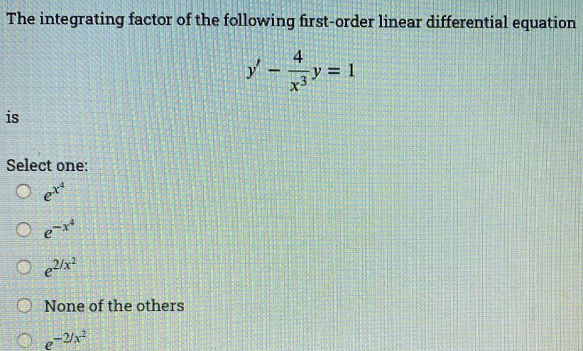 Solved The integrating factor of the following first-order | Chegg.com