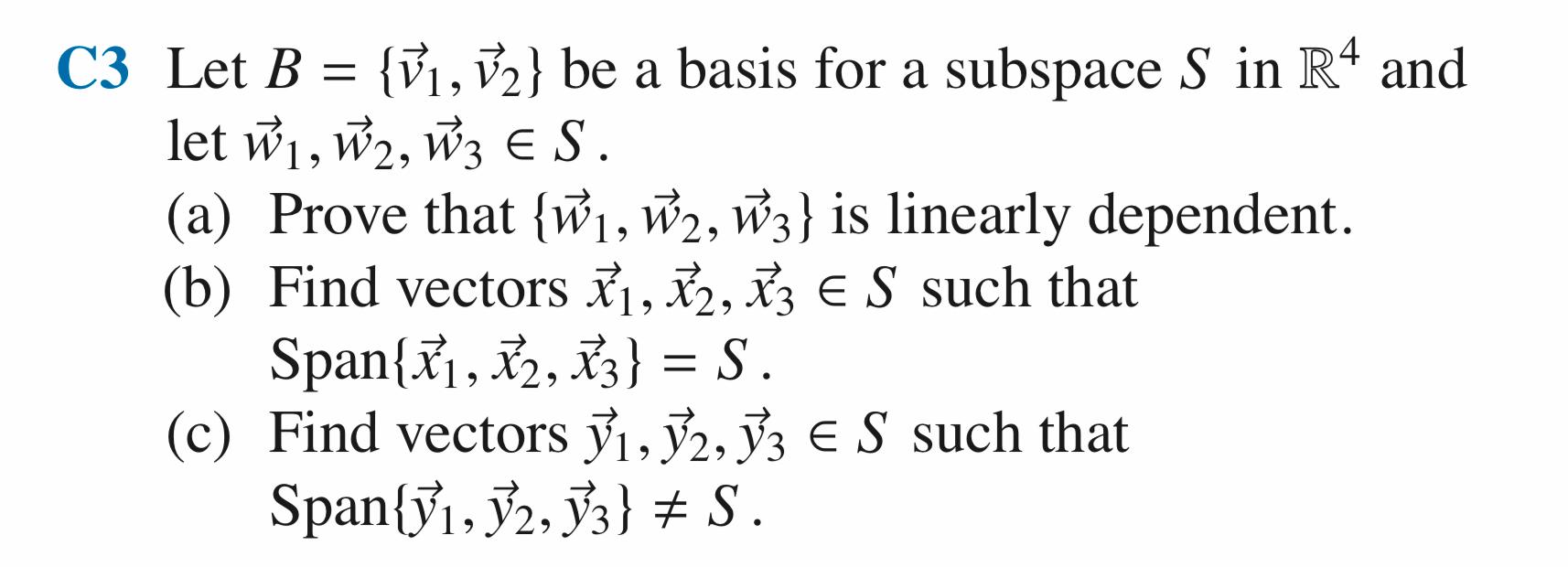 Solved C3 Let B={v1,v2} be a basis for a subspace S in R4 | Chegg.com