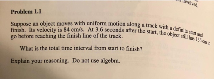 Solved Involved Problem 1.1 Suppose An Object Moves With | Chegg.com