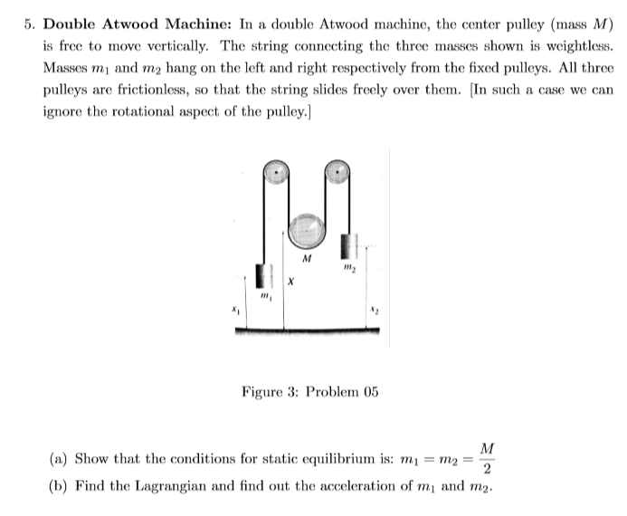 Solved 5. Double Atwood Machine: In A Double Atwood Machine, | Chegg.com