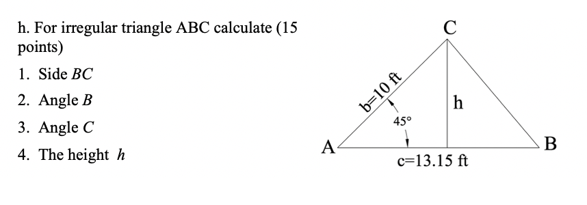 Irregular Triangle Abc Solved С h. For irregular triangle ABC calculate (15 points) | Chegg.com