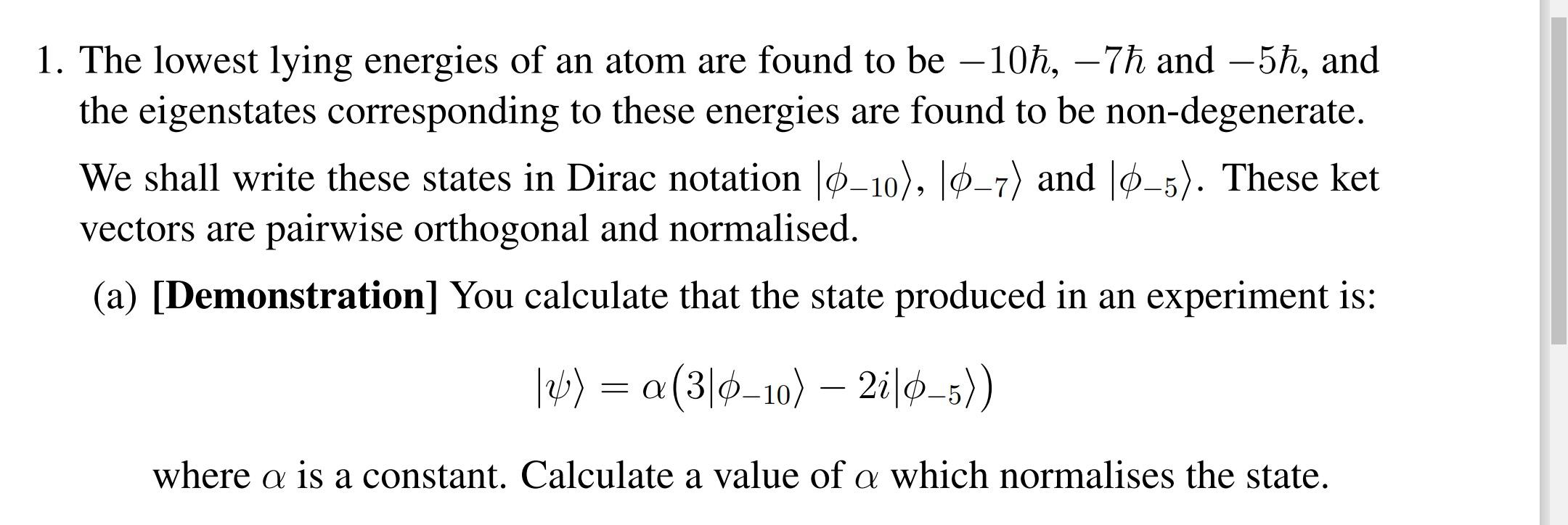 Solved 1. The lowest lying energies of an atom are found to | Chegg.com