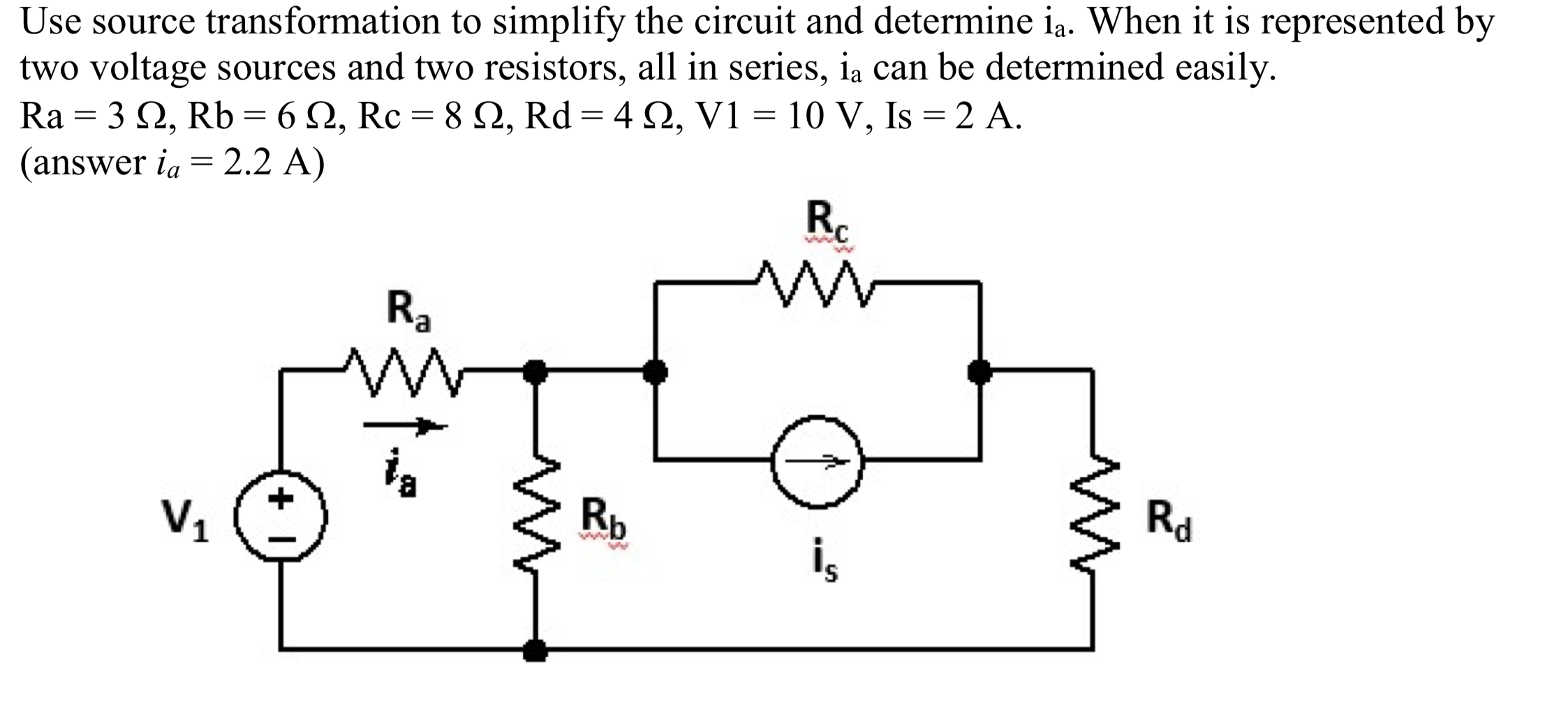 Solved Use source transformation to simplify the circuit and | Chegg.com