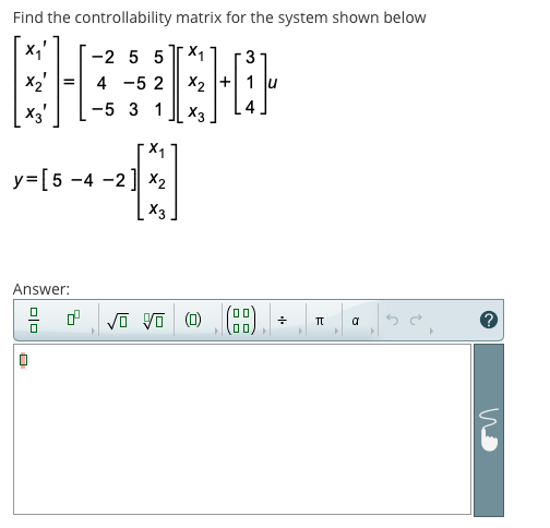 Solved Find the controllability matrix for the system shown | Chegg.com
