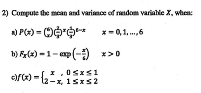 Solved 2) Compute the mean and variance of random variable | Chegg.com