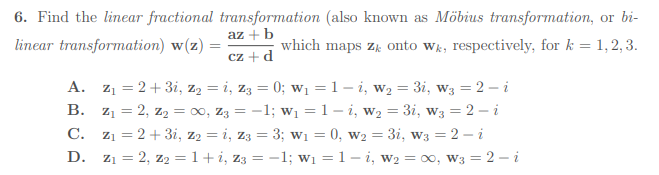 Solved 6. Find the linear fractional transformation (also | Chegg.com