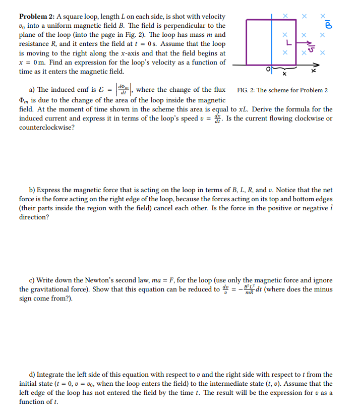 Solved Problem 2: A square loop, length L on each side, is | Chegg.com