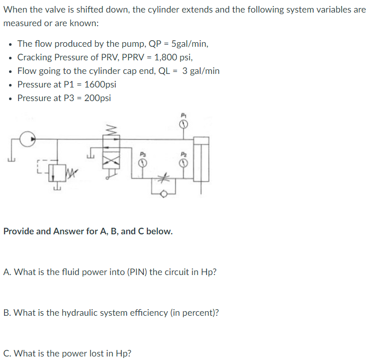 Solved When the valve is shifted down, the cylinder extends | Chegg.com